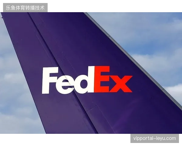 联邦快递物流协议下的世界杯人流引导机制掩盖了赞助触点的实际效能